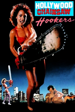 watch free Hollywood Chainsaw Hookers