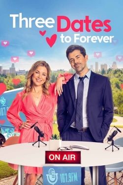 watch free Three Dates to Forever