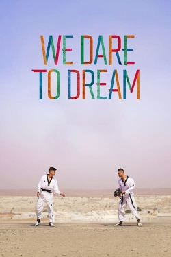 watch free We Dare to Dream