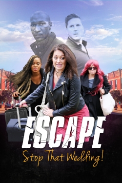 watch free Escape - Stop That Wedding