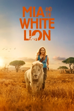 watch free Mia and the White Lion