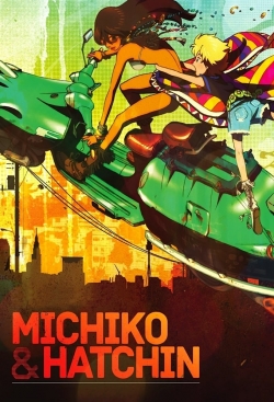 watch free Michiko and Hatchin