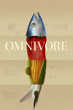 watch free Omnivore