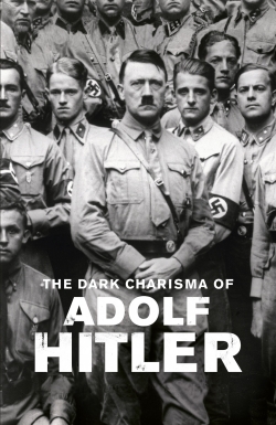 watch free The Dark Charisma of Adolf Hitler