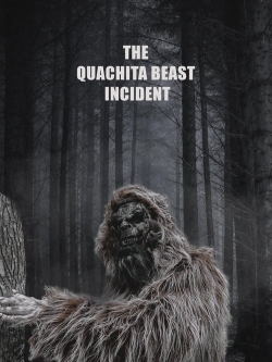 watch free The Quachita Beast Incident