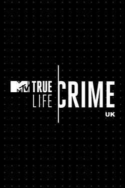 watch free True Life Crime: UK
