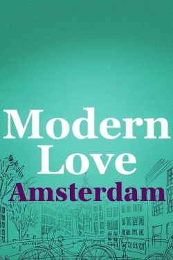 watch free Modern Love Amsterdam