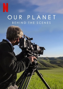 watch free Our Planet: Behind The Scenes