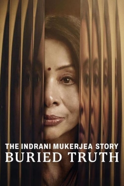 watch free The Indrani Mukerjea Story: Buried Truth