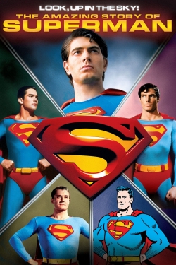 watch free Look, Up in the Sky! The Amazing Story of Superman