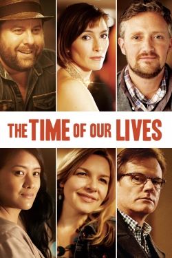 watch free The Time of Our Lives