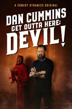 watch free Dan Cummins: Get Outta Here; Devil!