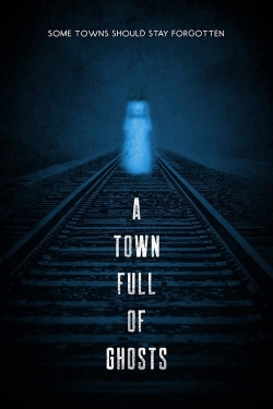 watch free A Town Full of Ghosts