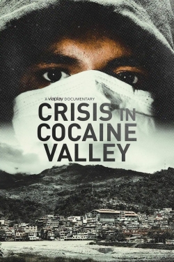 watch free Crisis in Cocaine Valley