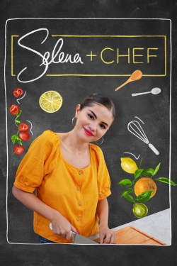 watch free Selena + Chef