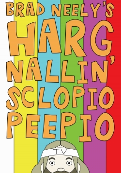 watch free Brad Neely's Harg Nallin Sclopio Peepio