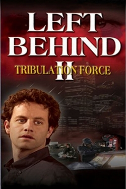 watch free Left Behind II: Tribulation Force