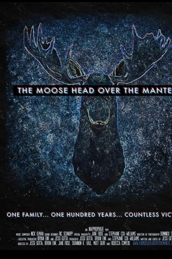 watch free The Moose Head Over the Mantel