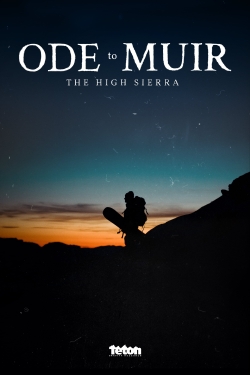 watch free Ode to Muir: The High Sierra