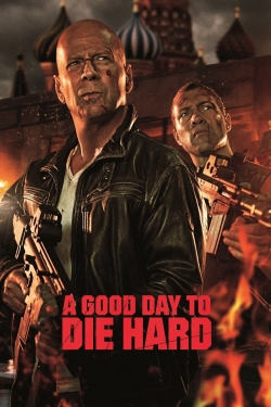 watch free A Good Day to Die Hard