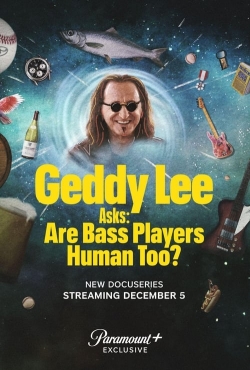 watch free Geddy Lee Asks: Are Bass Players Human Too?