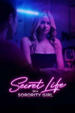 watch free Secret Life of a Sorority Girl