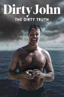 watch free Dirty John, The Dirty Truth