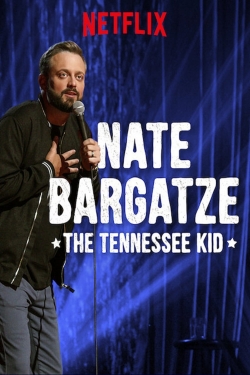 watch free Nate Bargatze: The Tennessee Kid