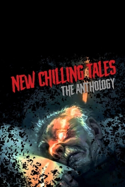watch free New Chilling Tales: The Anthology