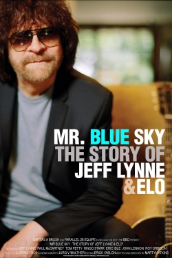 watch free Mr. Blue Sky: The Story of Jeff Lynne & ELO