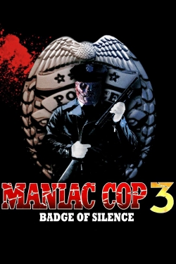 watch free Maniac Cop 3: Badge of Silence