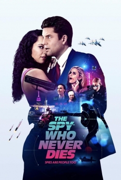 watch free The Spy Who Never Dies