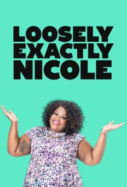 watch free Loosely Exactly Nicole