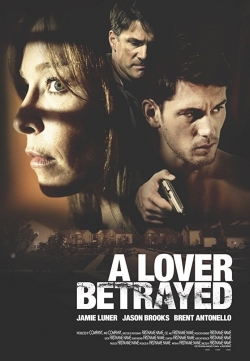 watch free A Lover Betrayed