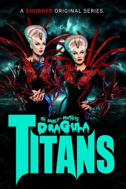 watch free The Boulet Brothers' Dragula: Titans