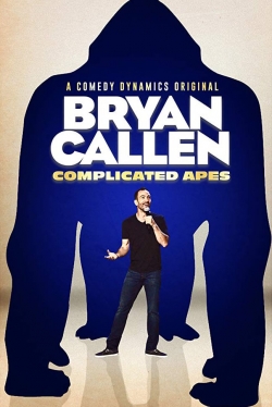 watch free Bryan Callen: Complicated Apes
