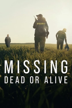 watch free Missing: Dead or Alive?