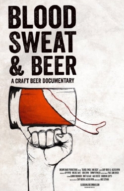 watch free Blood, Sweat, and Beer