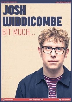 watch free Josh Widdicombe: Bit Much...