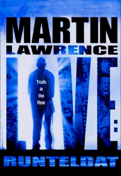 watch free Martin Lawrence Live: Runteldat