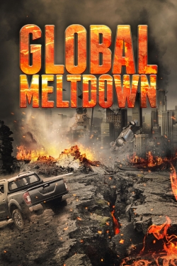 watch free Global Meltdown