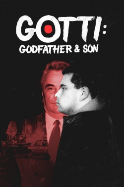 watch free Gotti: Godfather and Son