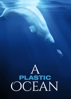 watch free A Plastic Ocean