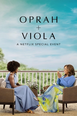 watch free Oprah + Viola: A Netflix Special Event