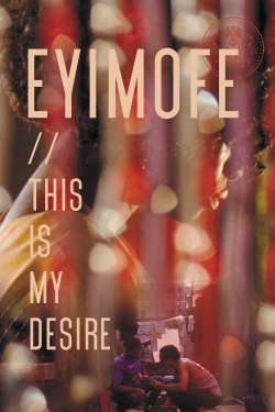 watch free Eyimofe (This Is My Desire)
