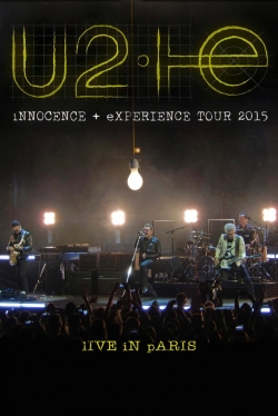 watch free U2: iNNOCENCE + eXPERIENCE Live in Paris