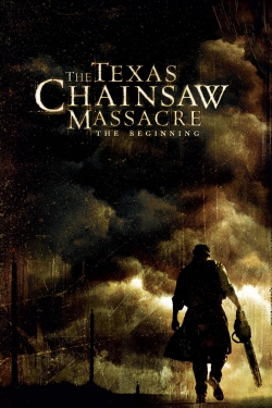 watch free The Texas Chainsaw Massacre: The Beginning