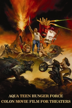 watch free Aqua Teen Hunger Force Colon Movie Film for Theaters
