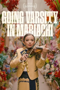 watch free Going Varsity in Mariachi