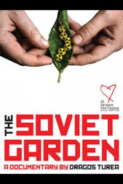 watch free The Soviet Garden